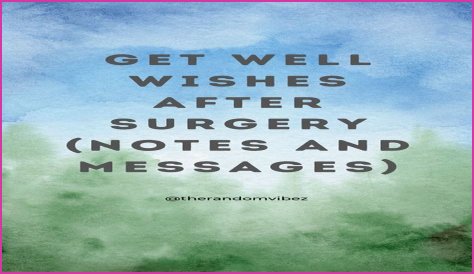 Hilarious Get Well Wishes To Make Post-Surgery Recovery A Laughing Matter